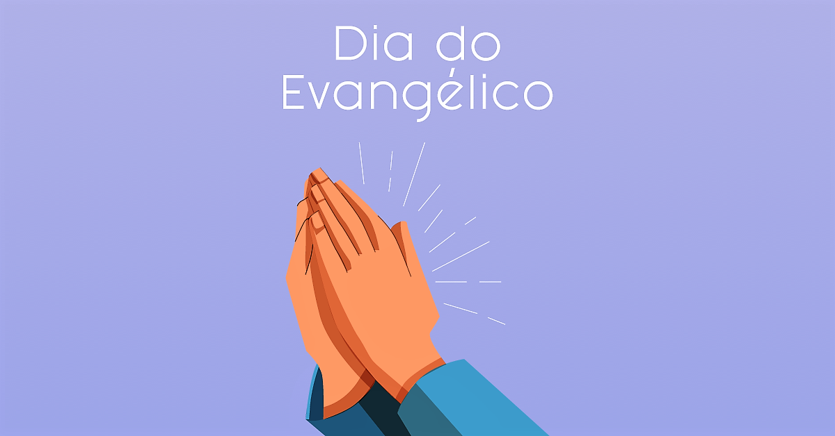 30 DE NOVEMBRO - DIA DO EVANGÉLICO