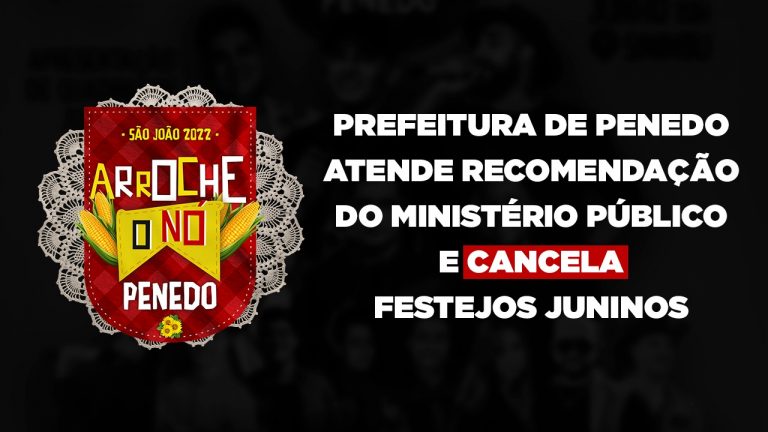 Prefeitura de Penedo atende recomendação do MP e cancela festejos juninos